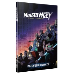 Miasto Mgły: Przewodnik Graczy